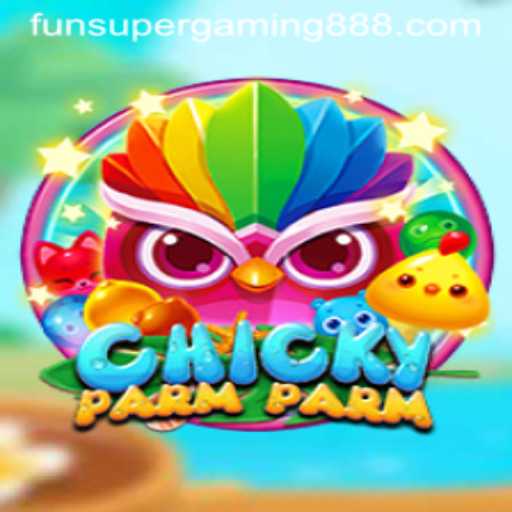 ChickyParmParm: Unveiling the Latest Gaming Sensation with SuperGaming888