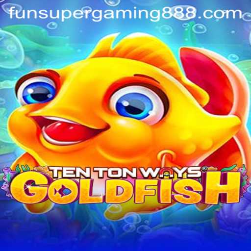 Dive into the Aquatic Adventure of TenTonWaysGoldfish: A Gaming Experience Like No Other